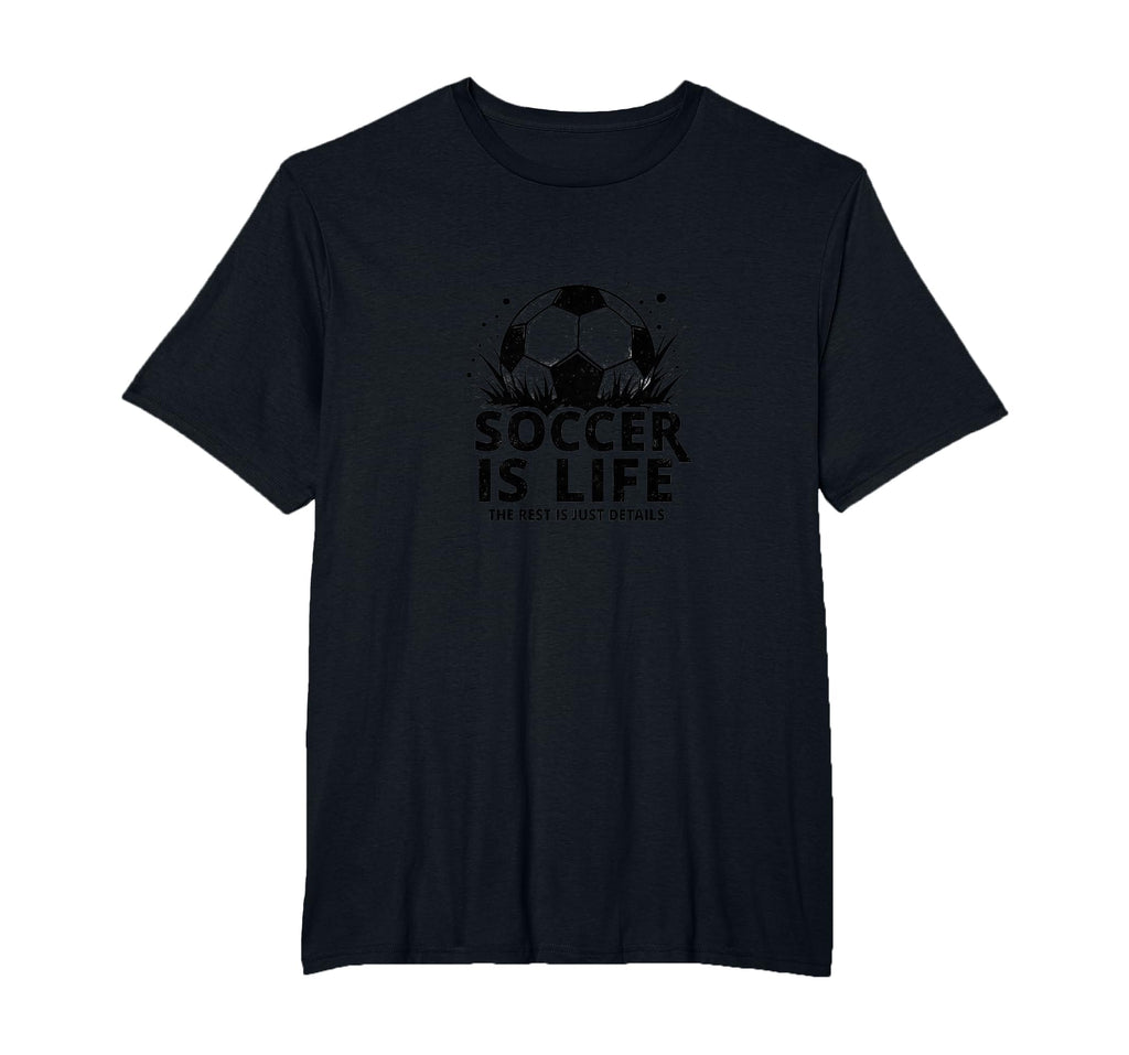 Soccer Coach Soccer Is Life Rest Is T-Shirt - Streetwear Style for Adults