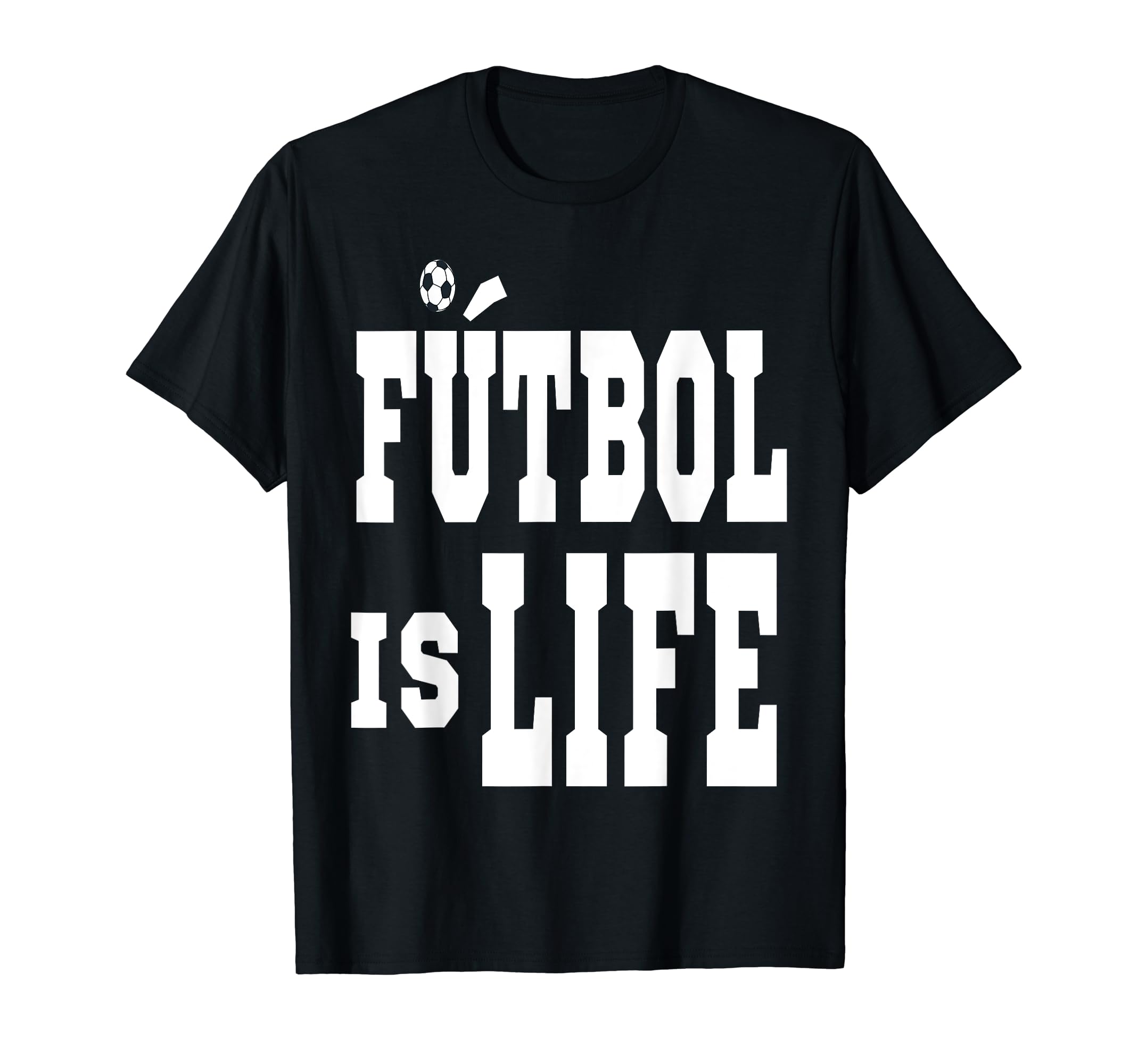 Futbol Is Life Soccer Football Fans T-Shirt - Streetwear Style Unisex