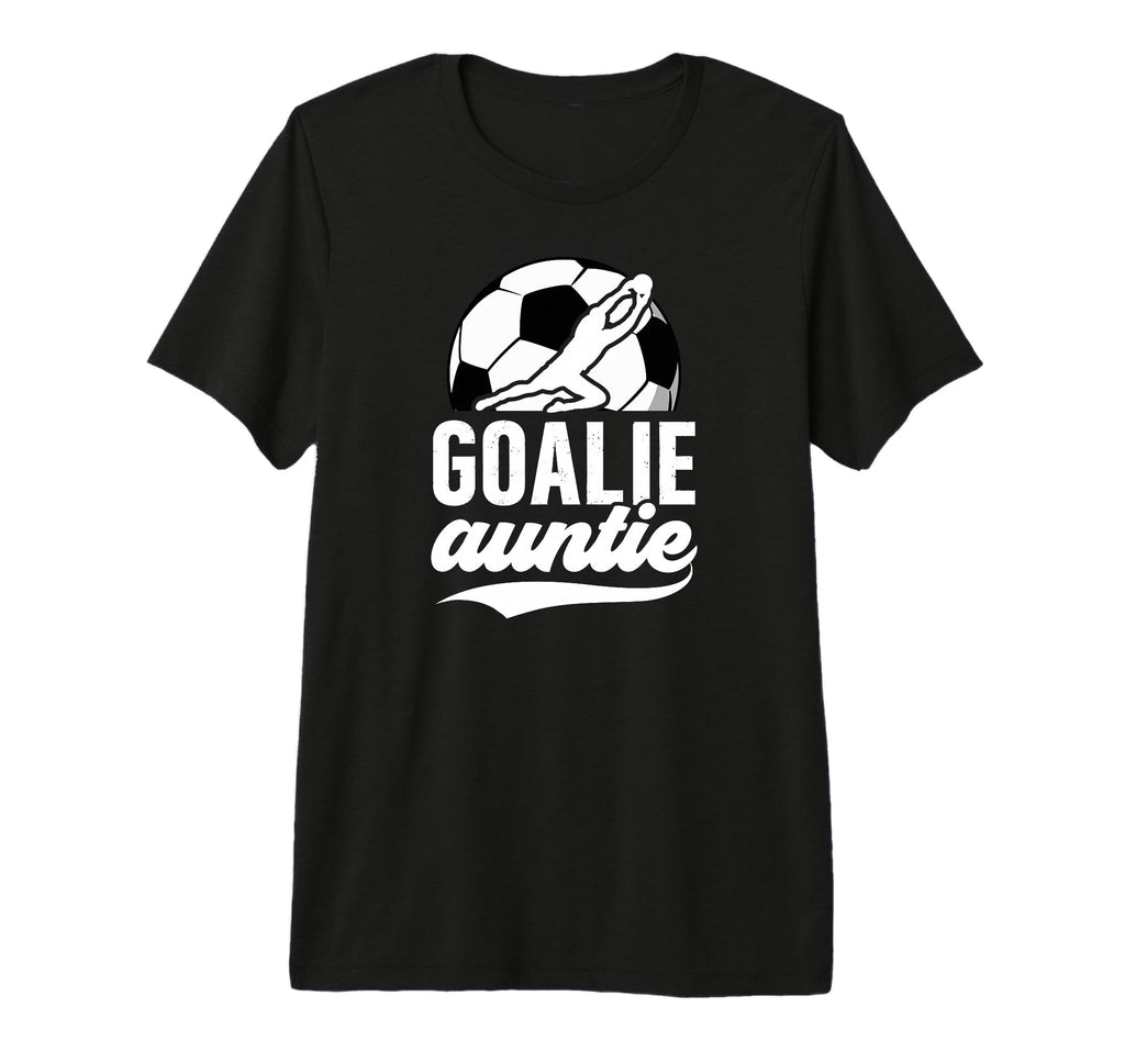 Soccer Goalie Auntie Soccer Goalkeeper T-Shirt - Novelty Apparel Unisex
