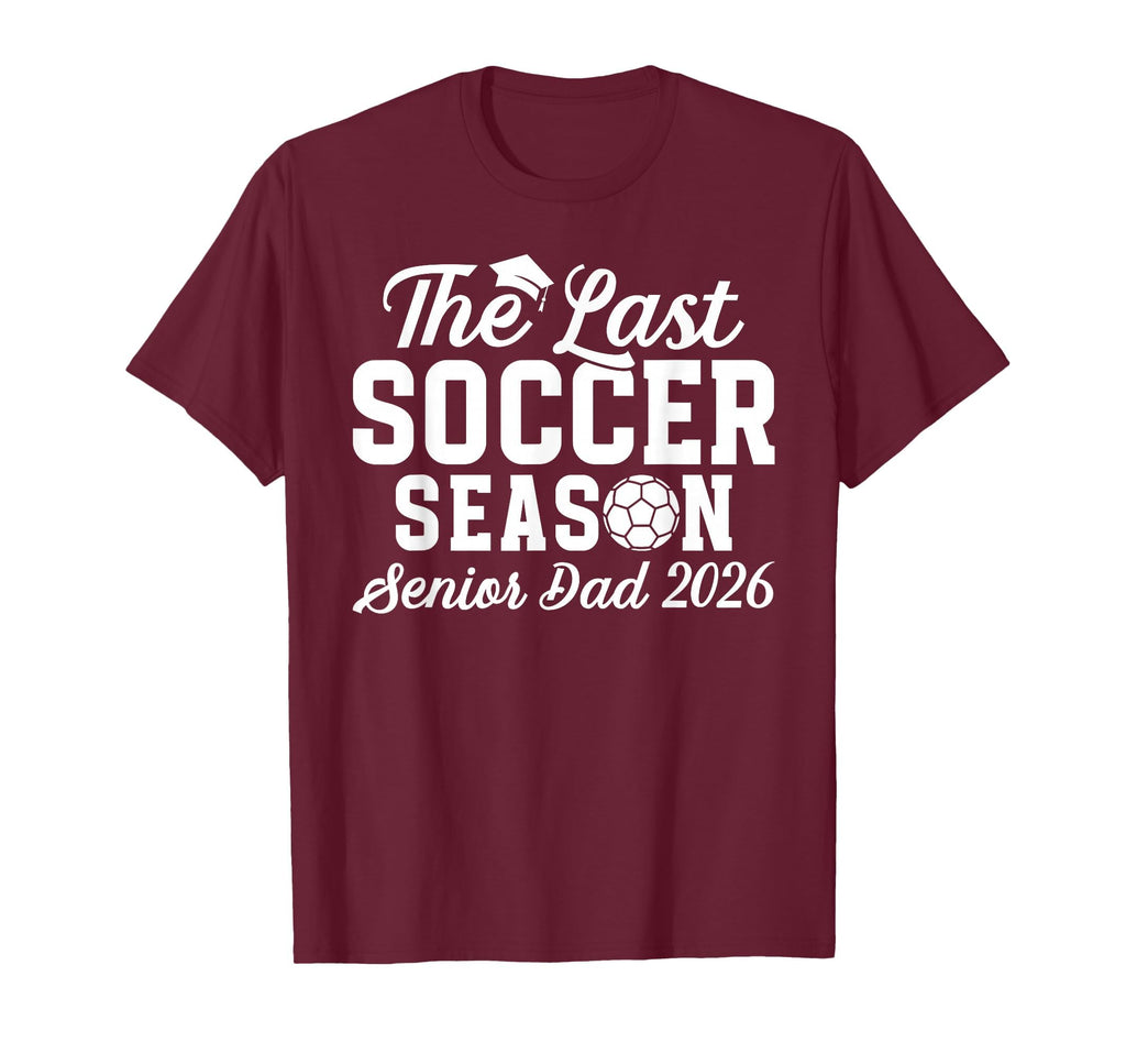 Last Soccer Season Soccer Senior Dad T-Shirt - Graphic Print for Adults