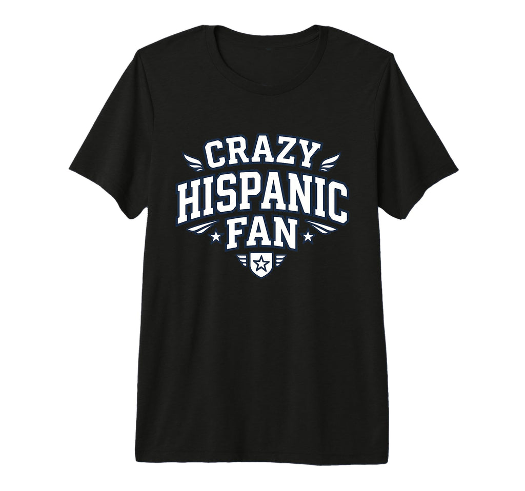 Crazy Hispanic Fan Funny Game Day T-Shirt - Fun Novelty Design Men Women