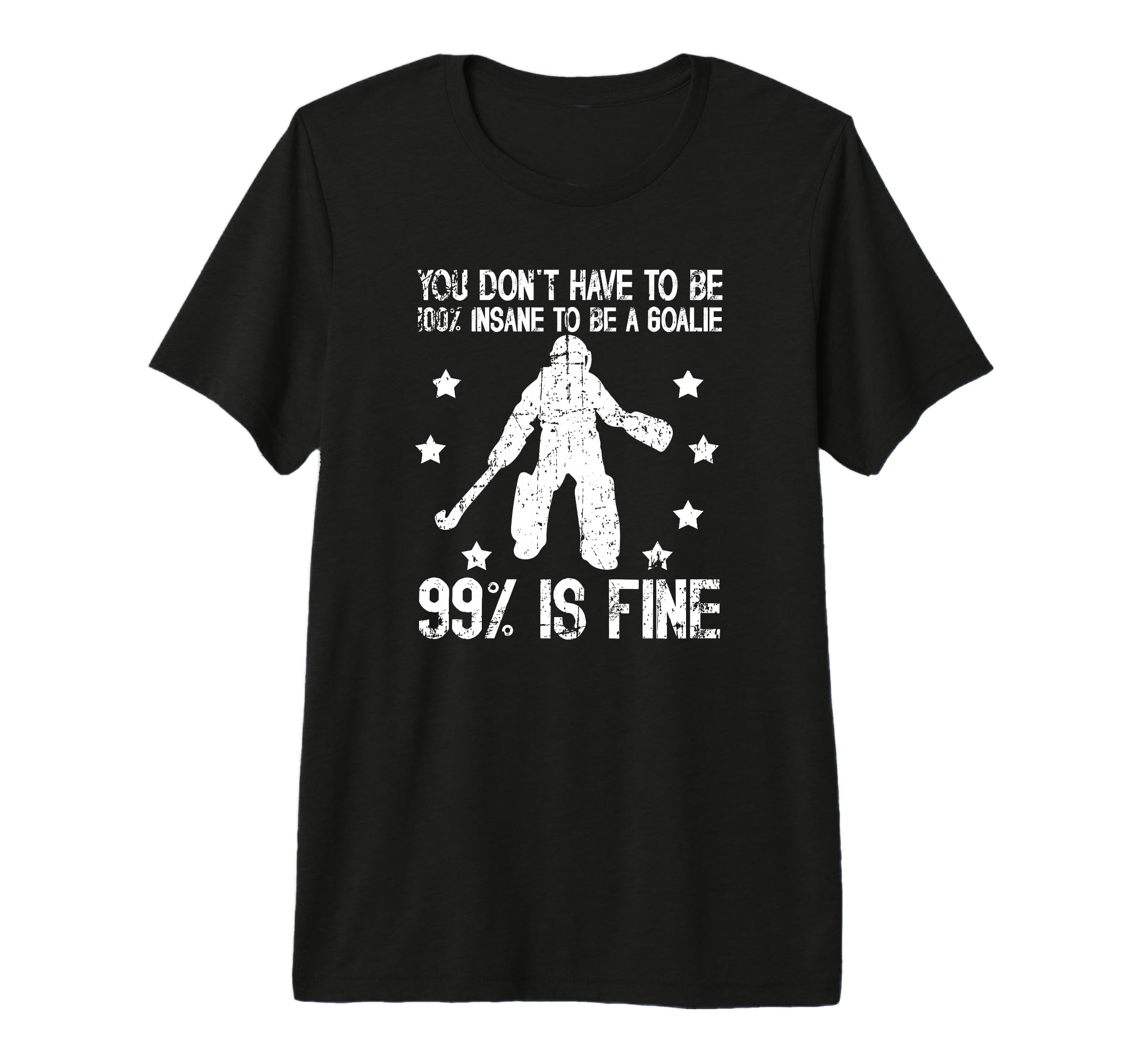 Field Hockey Goalie Funny Field Hockey T-Shirt - Fun Novelty Design Unisex
