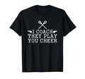 Lacrosse I Coach They Play You Cheer T-Shirt - Unique Graphic Unisex