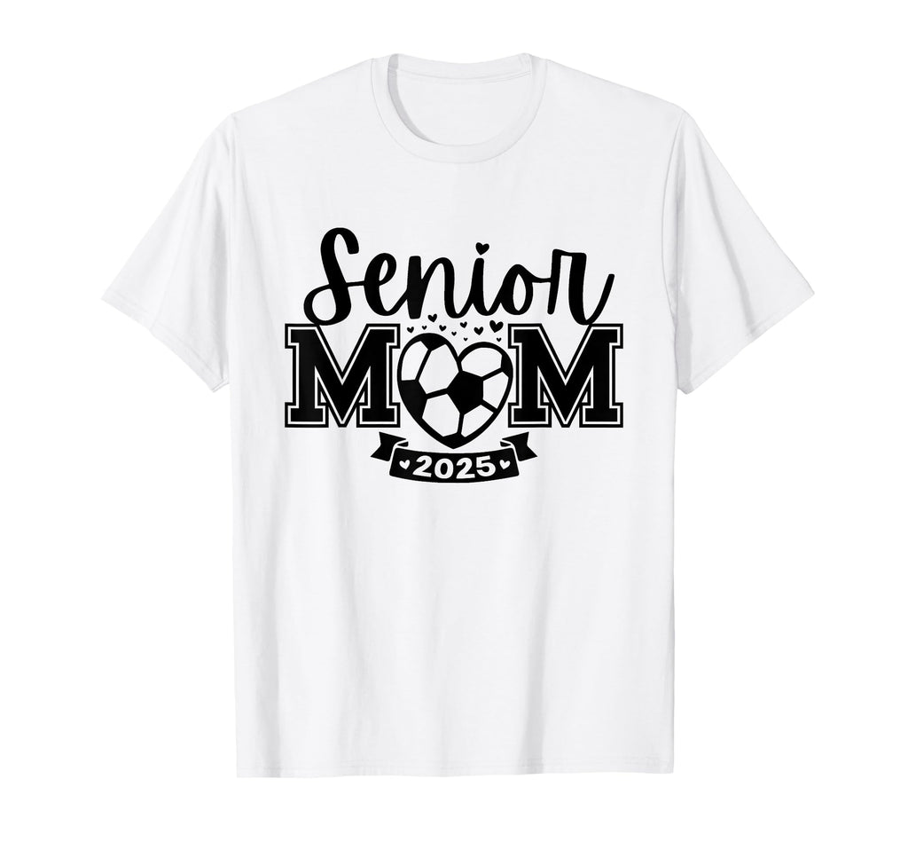 Senior Soccer Mom Class 2025 Player T-Shirt - Graphic Print Men Women