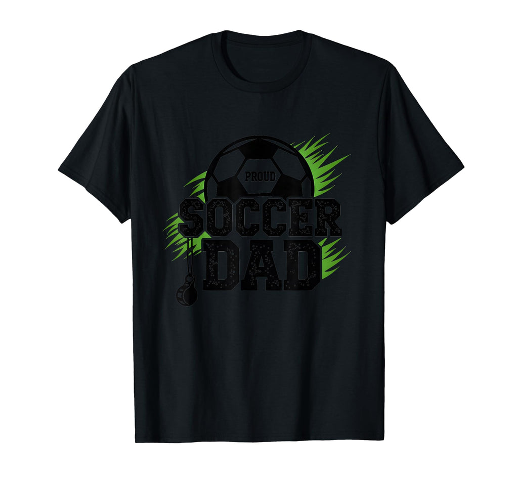 Proud Soccer Dad Whistle Sports Fan T-Shirt - Aesthetic Graphic for Adults
