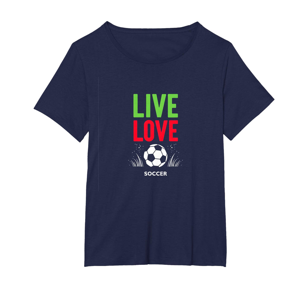 Live Love Soccer Inspiring Sports Fan T-Shirt - Streetwear Style Men Women