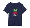 Live Love Soccer Inspiring Sports Fan T-Shirt - Streetwear Style Men Women