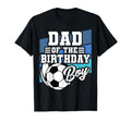 Soccer Birthday Dad Soccer Theme T-Shirt - Fun Novelty Design Unisex