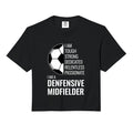 I Am Defensive Midfielder Football T-Shirt - Streetwear Style Men Women