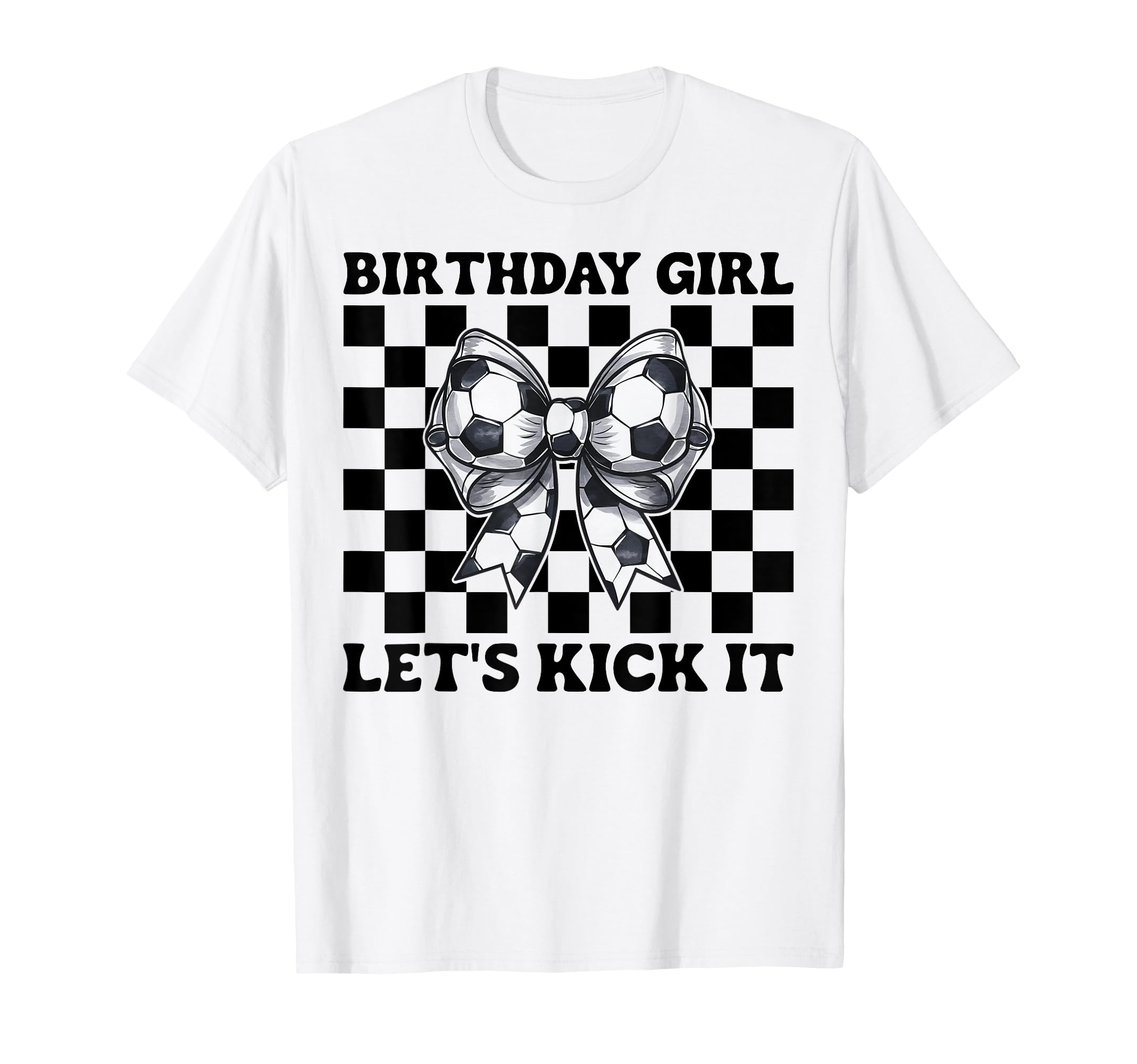 Soccer Soccer Mom Birthday Lets Kick It T-Shirt - Trendy Graphic Men Women