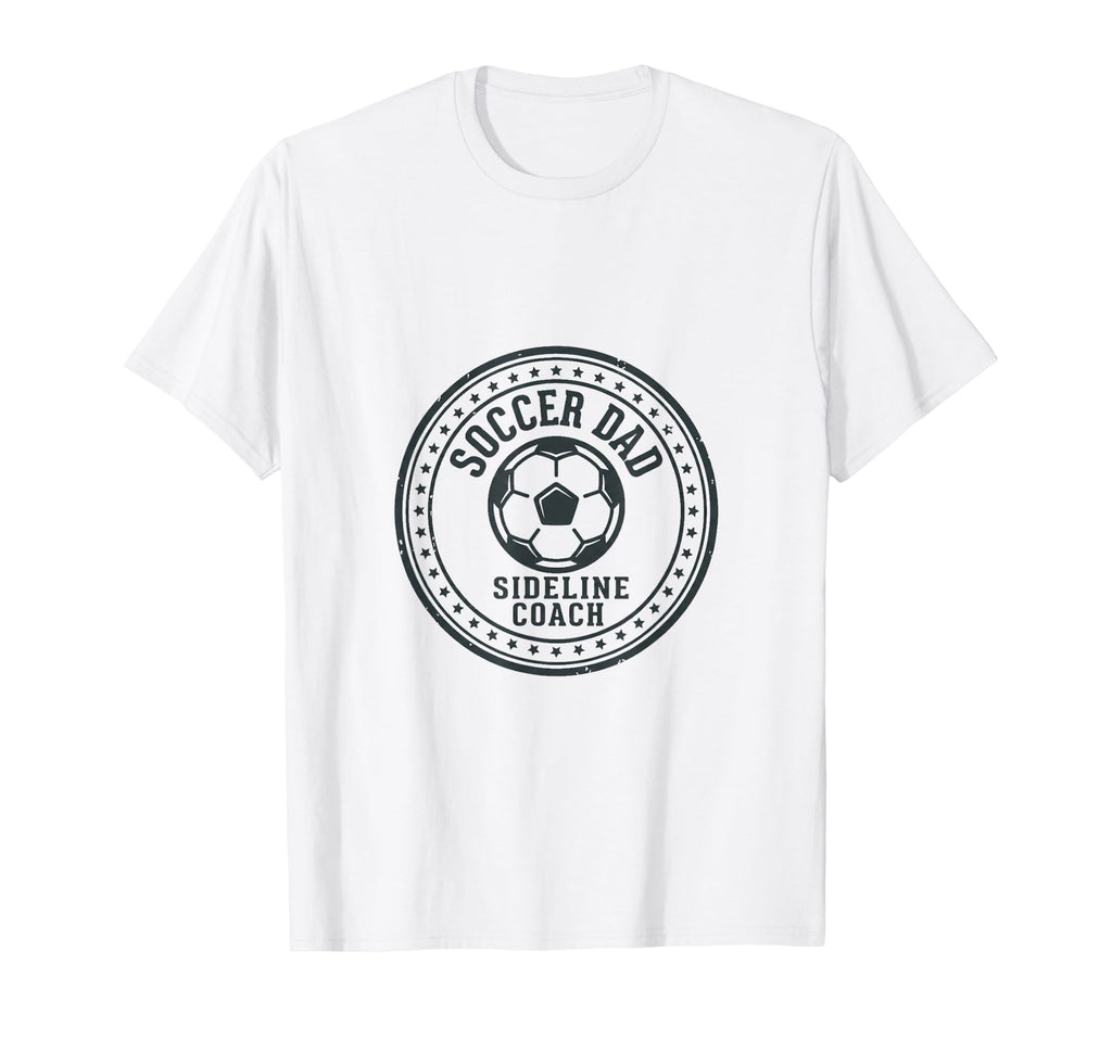 Proud Soccer Dad Sideline Coach T-Shirt - Streetwear Style Men Women