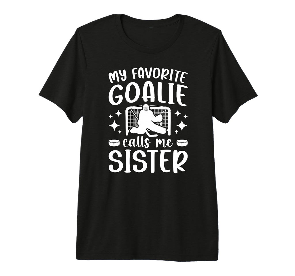 Proud Ice Hockey Goalie Sister Hockey T-Shirt - Graphic Print Men Women