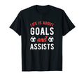 Football Soccer Life Is About Goals And T-Shirt - Unique Graphic Men Women