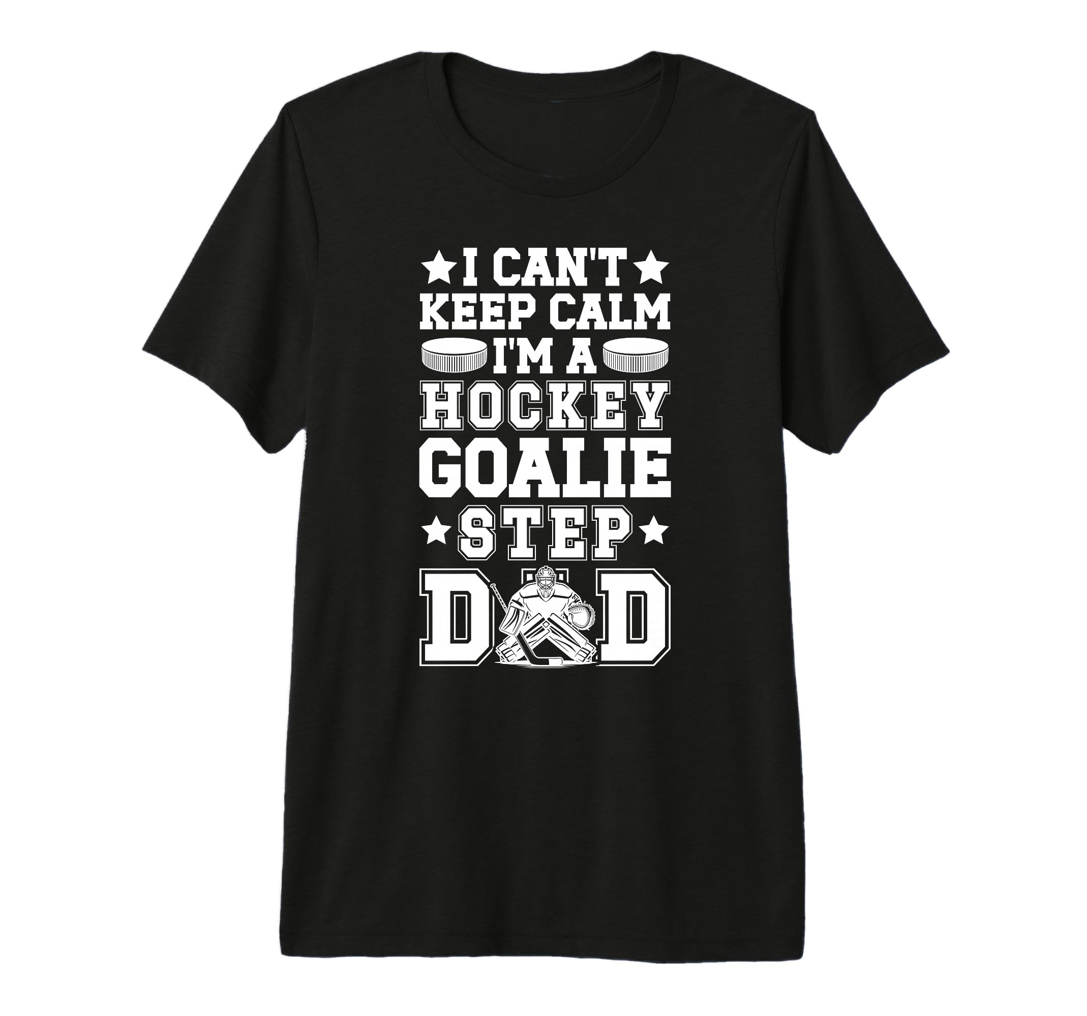 Mens Im Hockey Goalie Step Dad Ice T-Shirt - Aesthetic Graphic for Adults