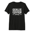 Ice Hockey Goalie Cousin Hockey Keeper T-Shirt - Graphic Print Unisex