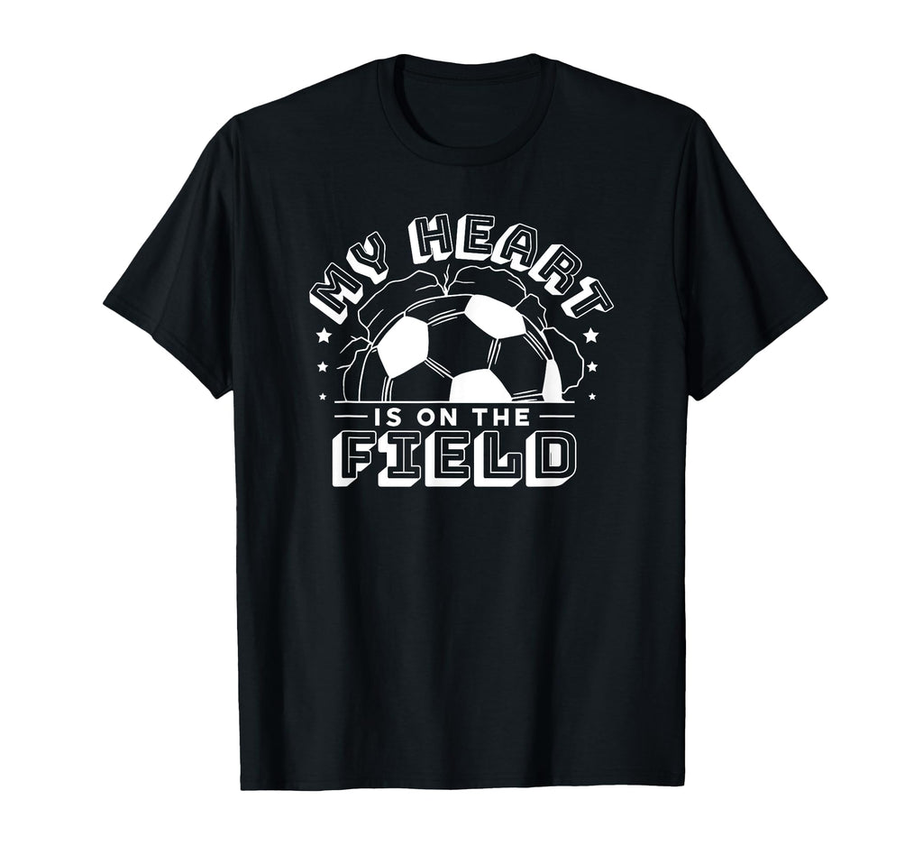 Soccer Sports Funny My Heart Is Field T-Shirt - Unique Graphic for Adults