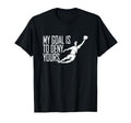 My Goal Is To Deny Yours Soccer T-Shirt - Custom Art Print Men Women