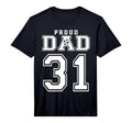 Number 31 Custom Proud Soccer Futbol Dad T-Shirt - Graphic Print Unisex
