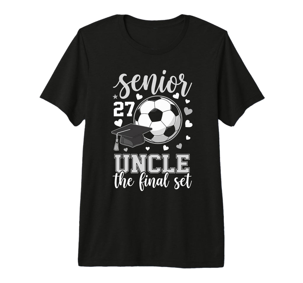 Soccer Senior 2027 Uncle Final Set T-Shirt - Custom Art Print Men Women