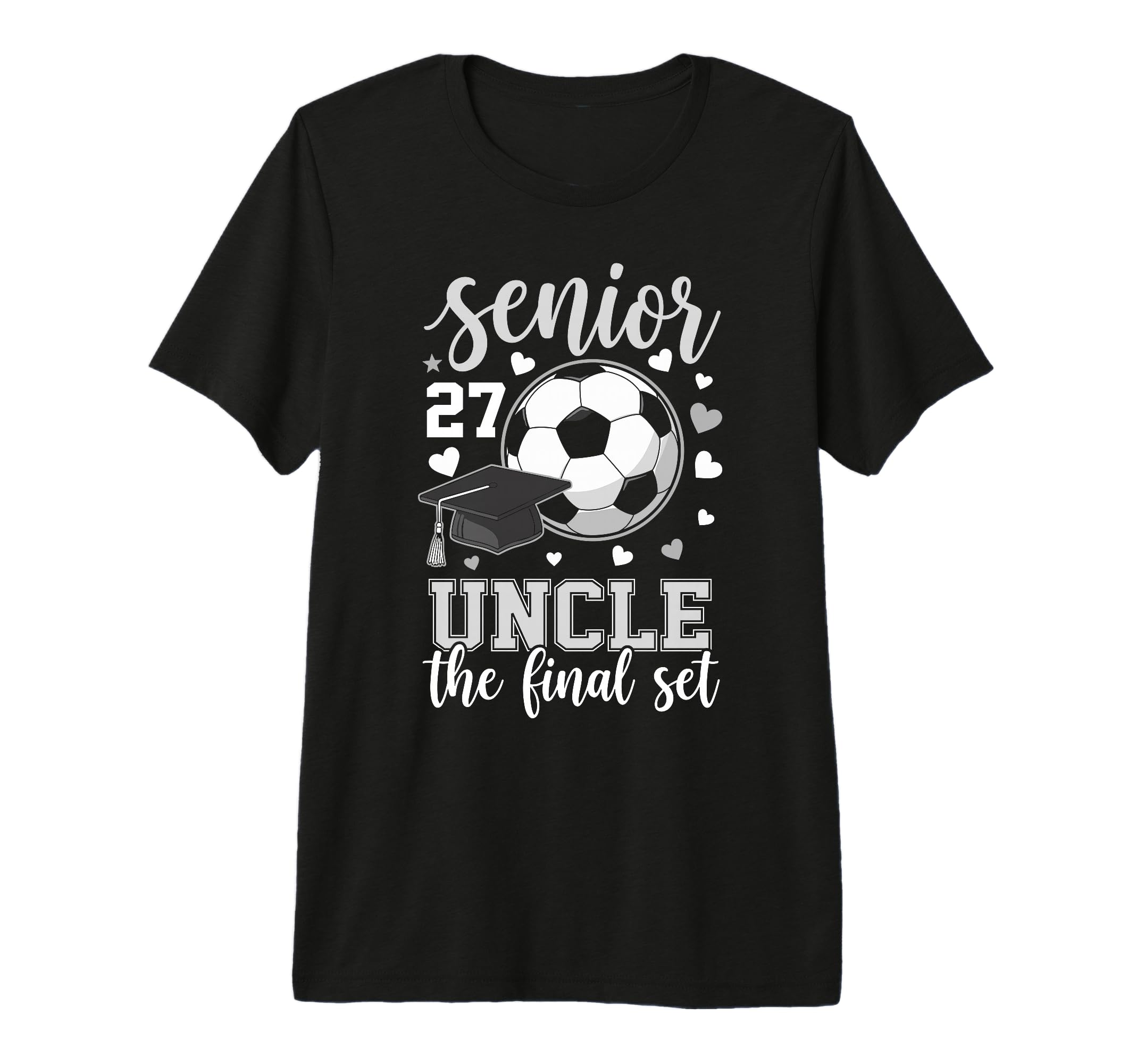 Soccer Senior 2027 Uncle Final Set T-Shirt - Custom Art Print Men Women