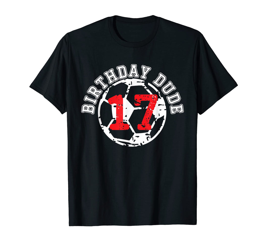 17 Year Old 17Th Birthday Dude Soccer T-Shirt - Graphic Print for Adults