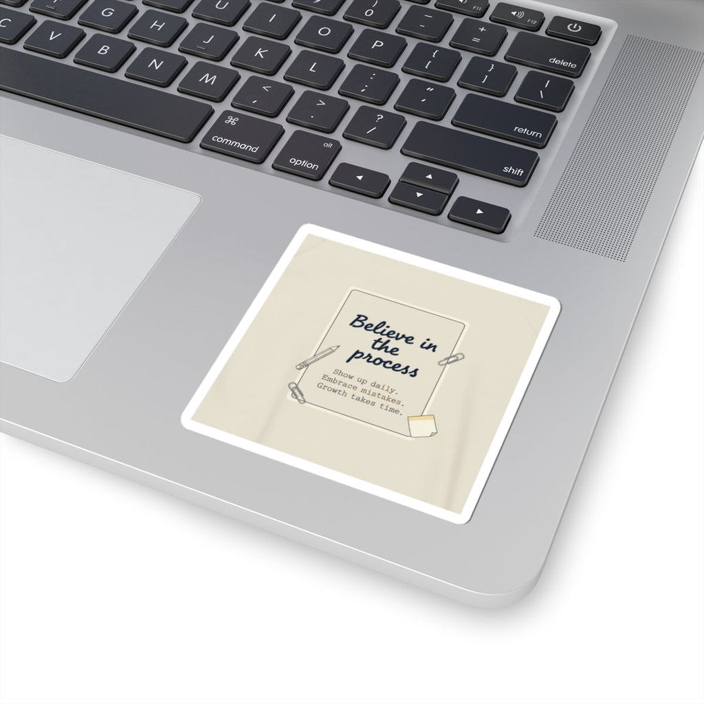 Believe in the Process Kiss-Cut Stickers | Note to Self, Handwritten Reminder