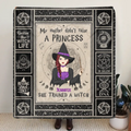Personalized Witch Fleece Throw Blanket/Quilt - Halloween Gift Idea For Witch Lovers - My Mother Didn't Raise A Princess She Trained A Witch