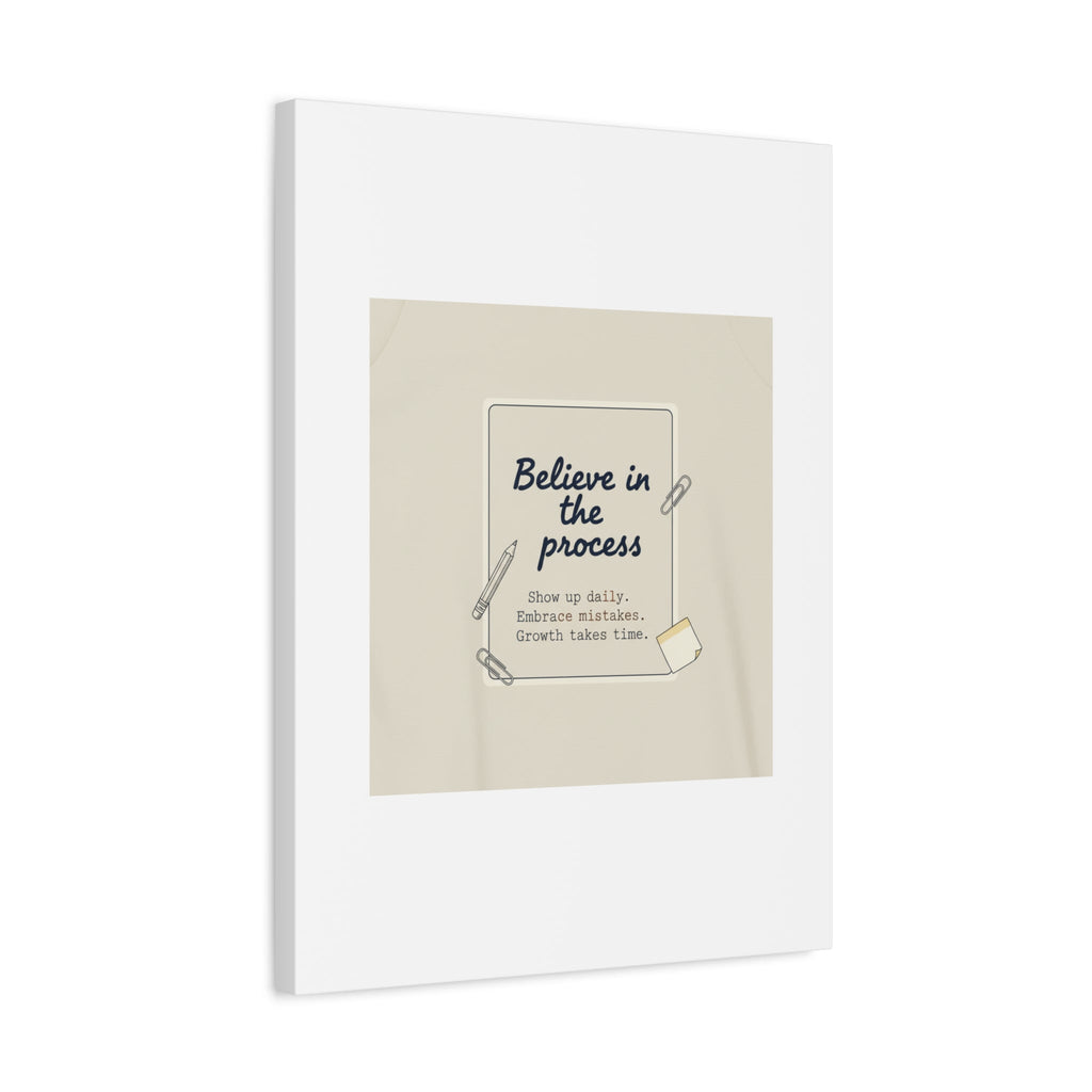 Believe in the Process Canvas | analogue note to self, handwritten reminder décor