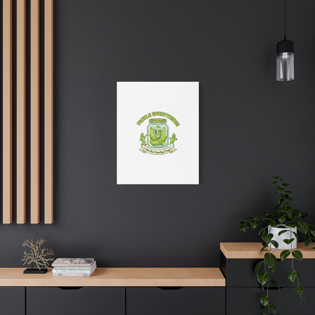 Pickle Everything! Matte Canvas | Brine Design, Pickle Lover Art