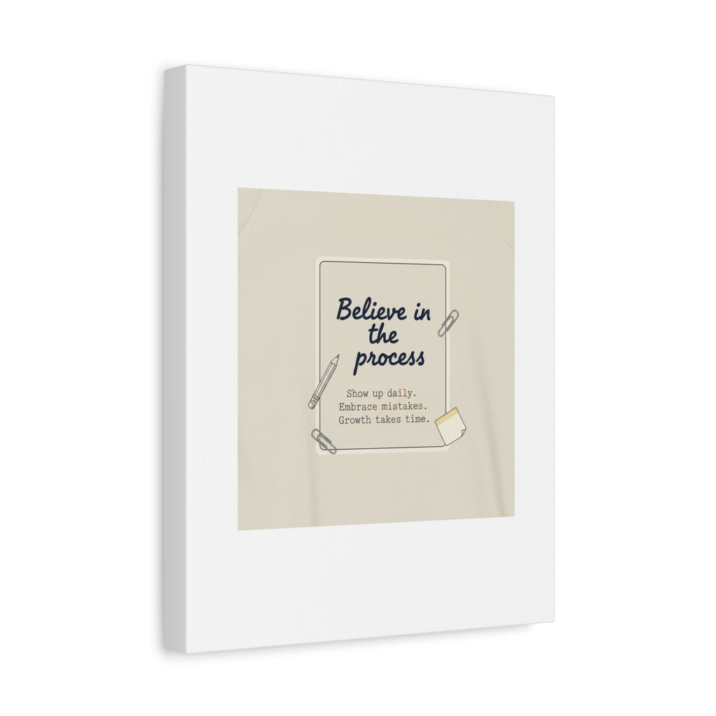 Believe in the Process Canvas | analogue note to self, handwritten reminder décor