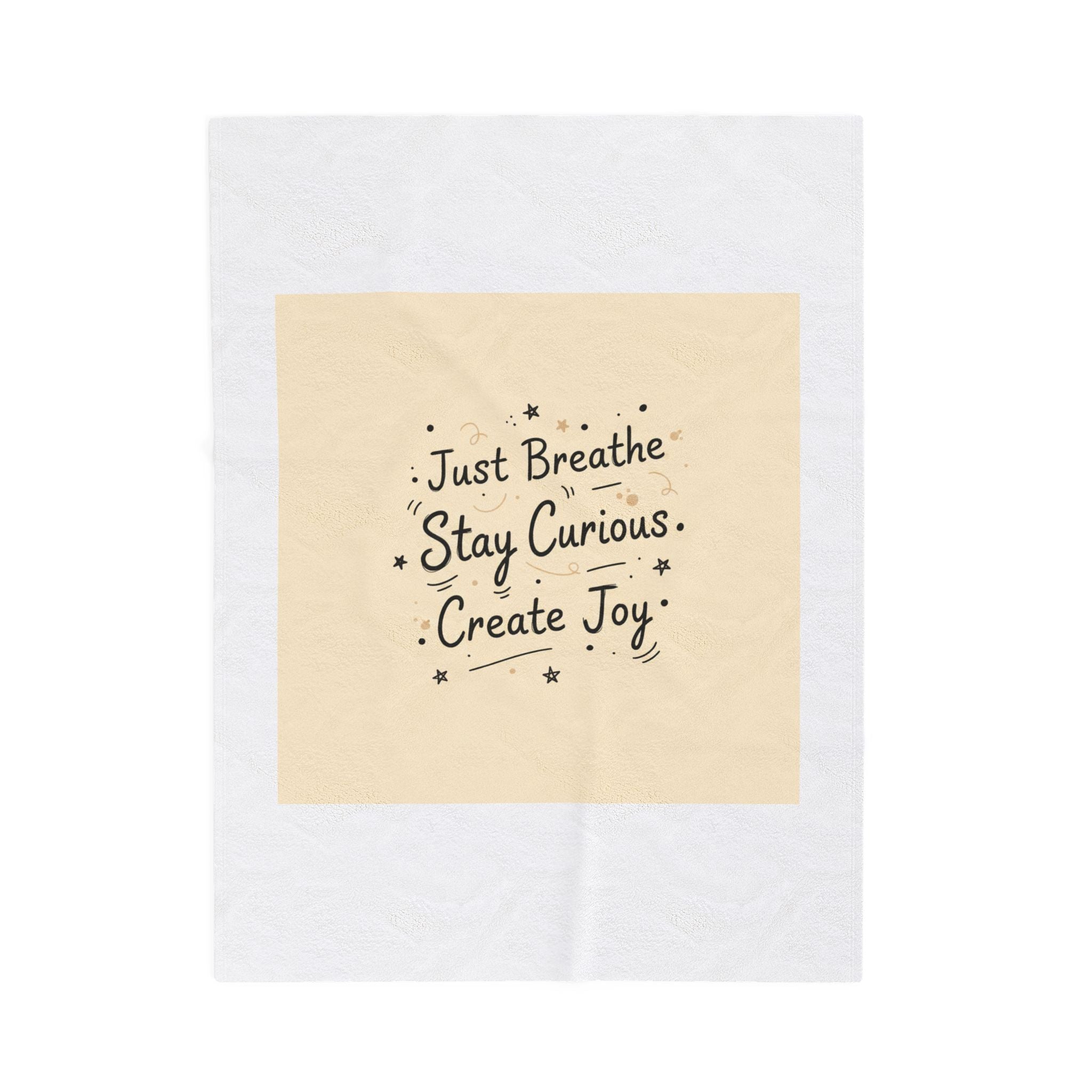 Just Breathe Stay Curious Create Joy Blanket | messy handwriting, doodle text