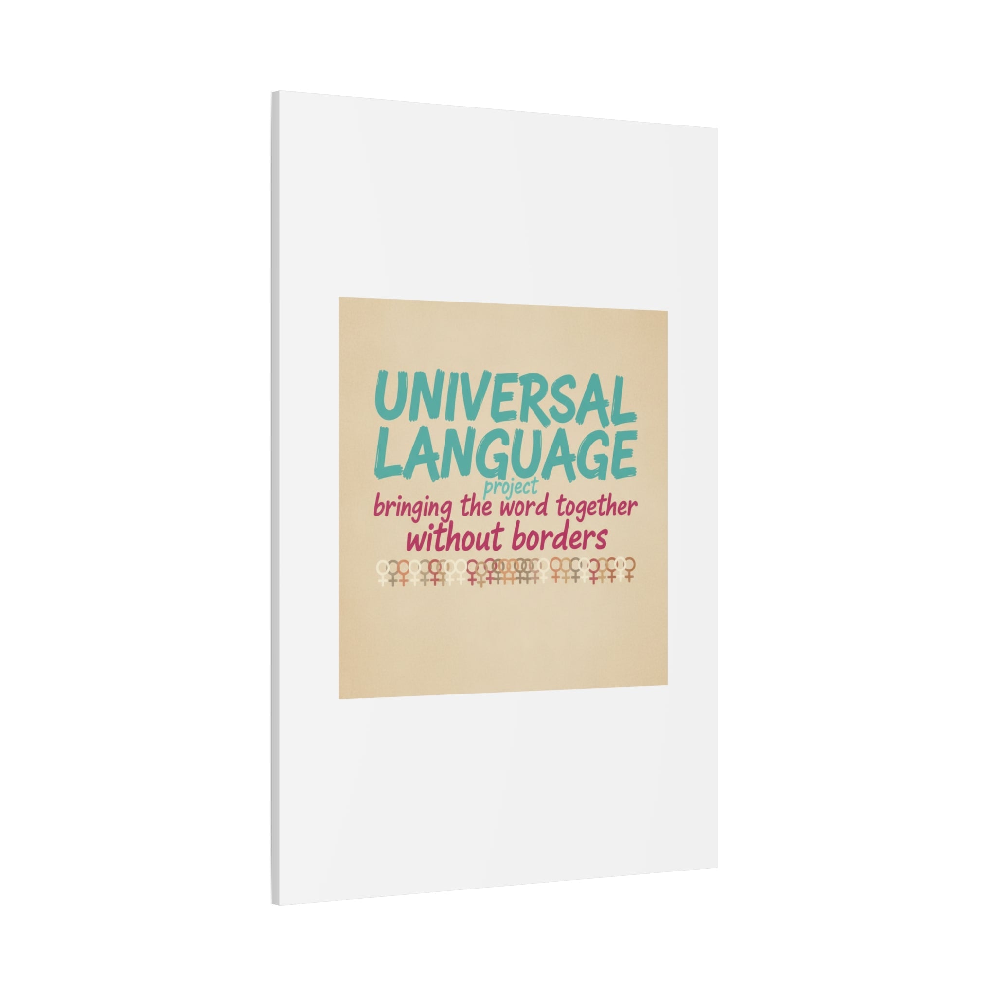 Universal Language Canvas | empowerment slogan, equality wall art