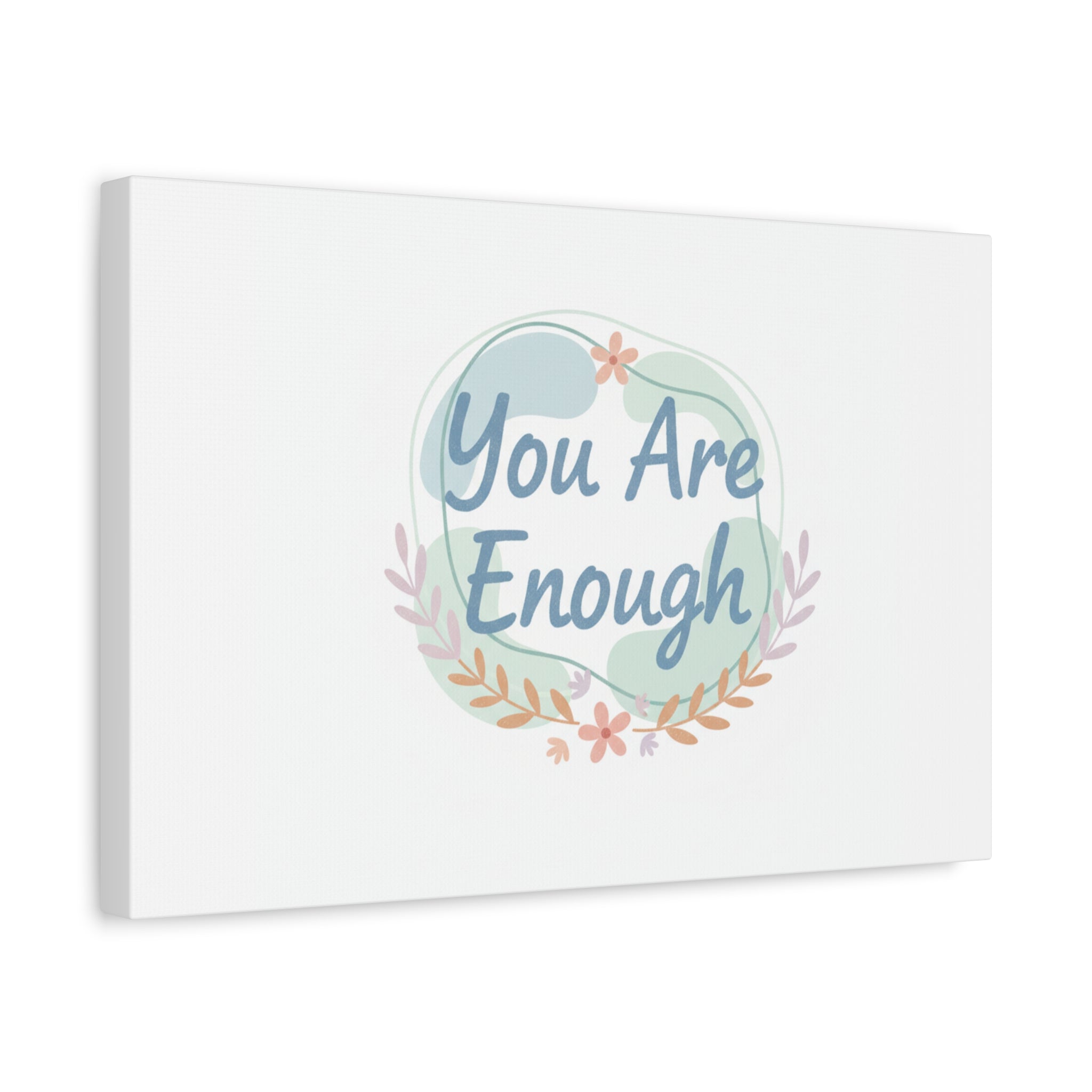 You Are Enough Canvas, Mental Health Art | Supportive Affirmation Wall Decor