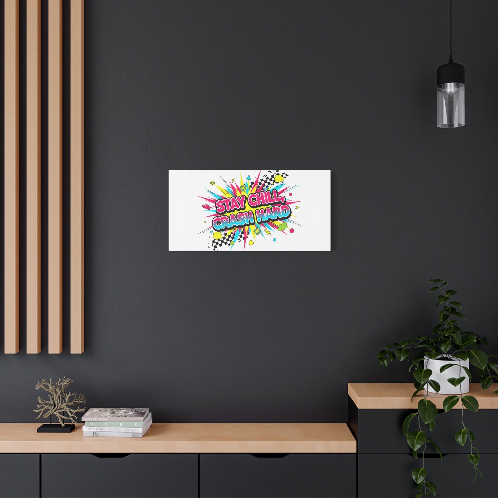 Stay Chill Crash Hard Canvas, neon graffiti crash out art | meltdown sticker style