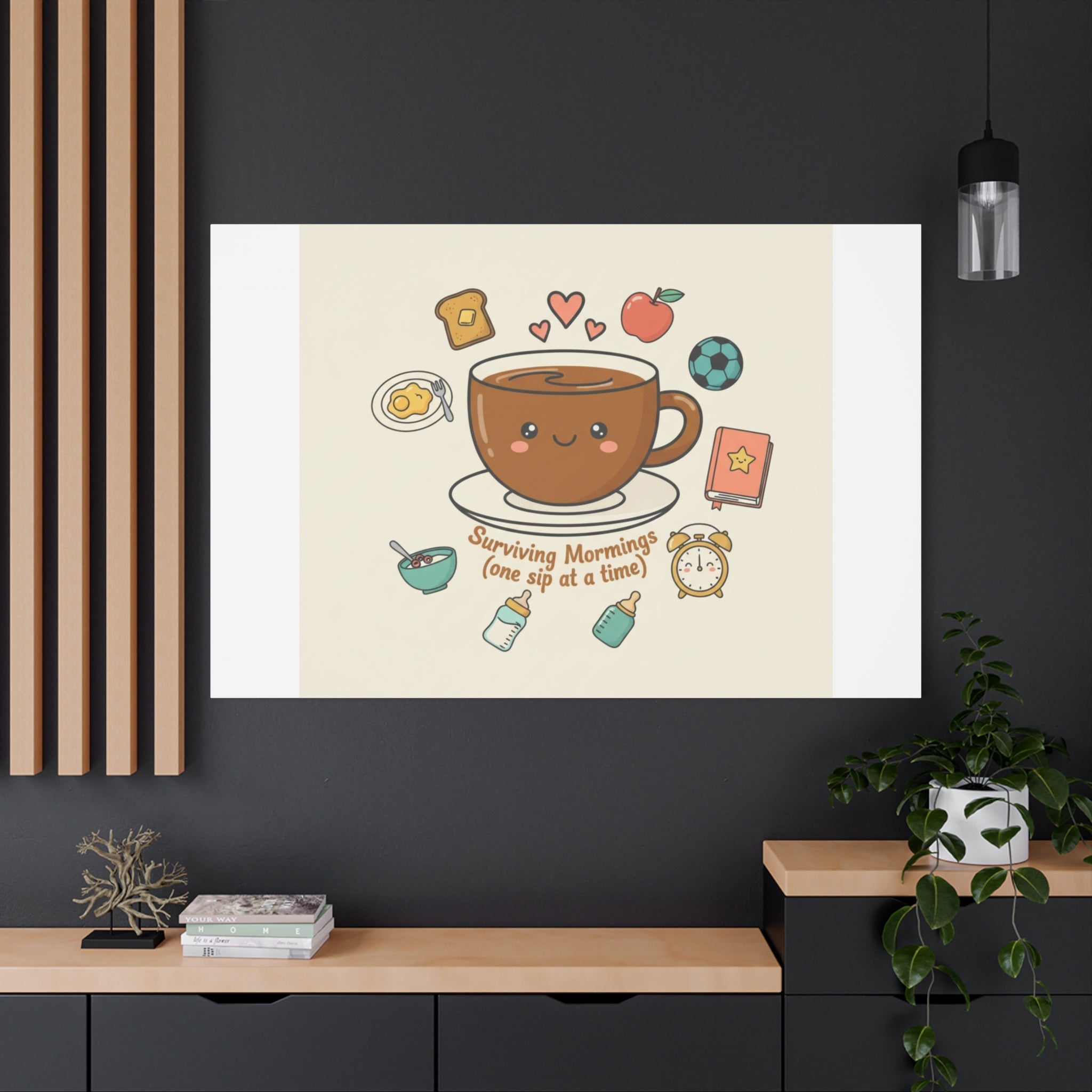 Surviving Mornings (One Sip at a Time) Canvas | Parenting Morning Humor, Coffee & Kids