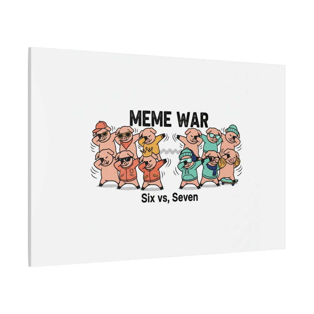 Meme War: Six vs. Seven Canvas Wall Art