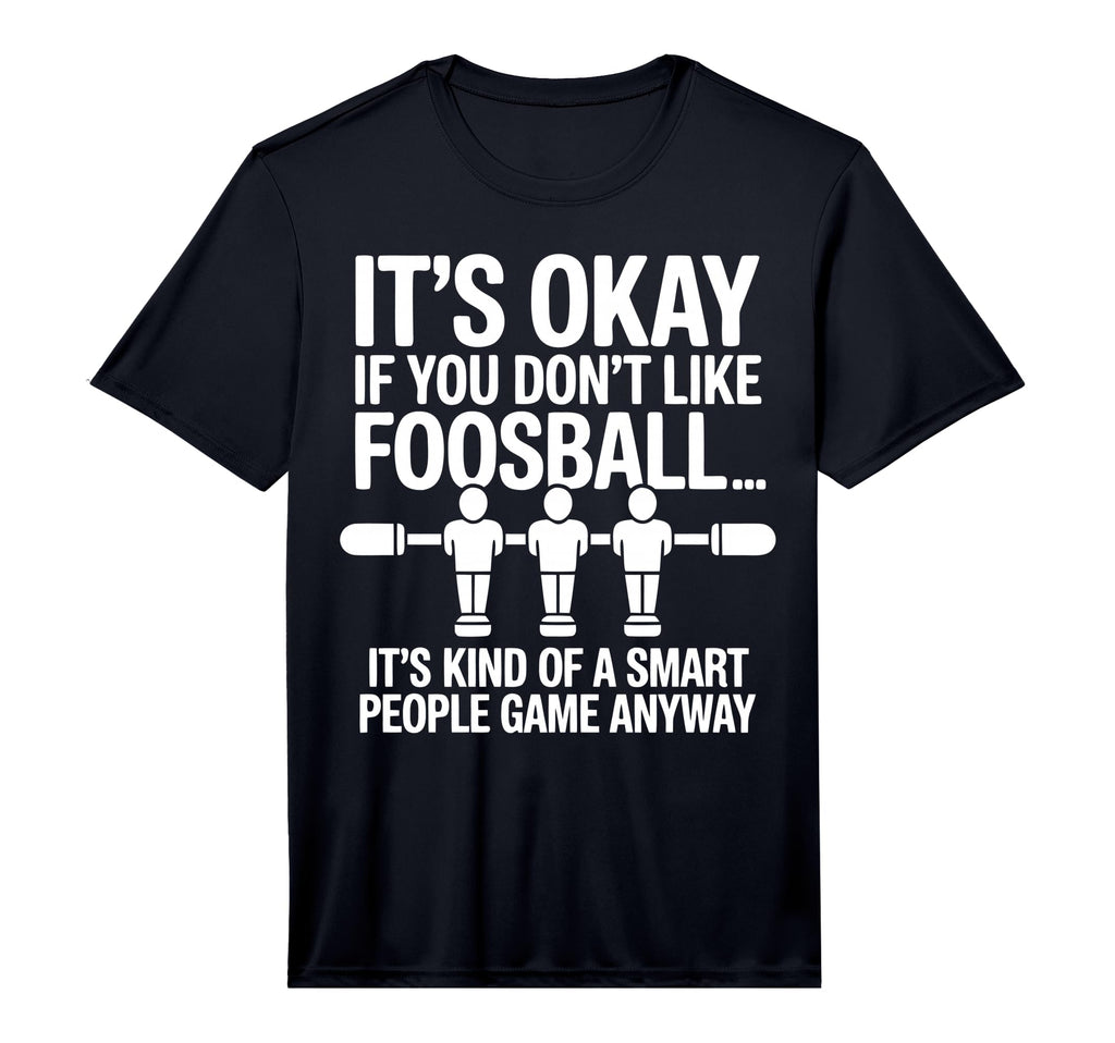 Funny Foosball Table Soccer Play T-Shirt - Unique Graphic Men Women