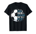 Old Try To Keep Up Funny Soccer T-Shirt - Minimalist Print Men Women