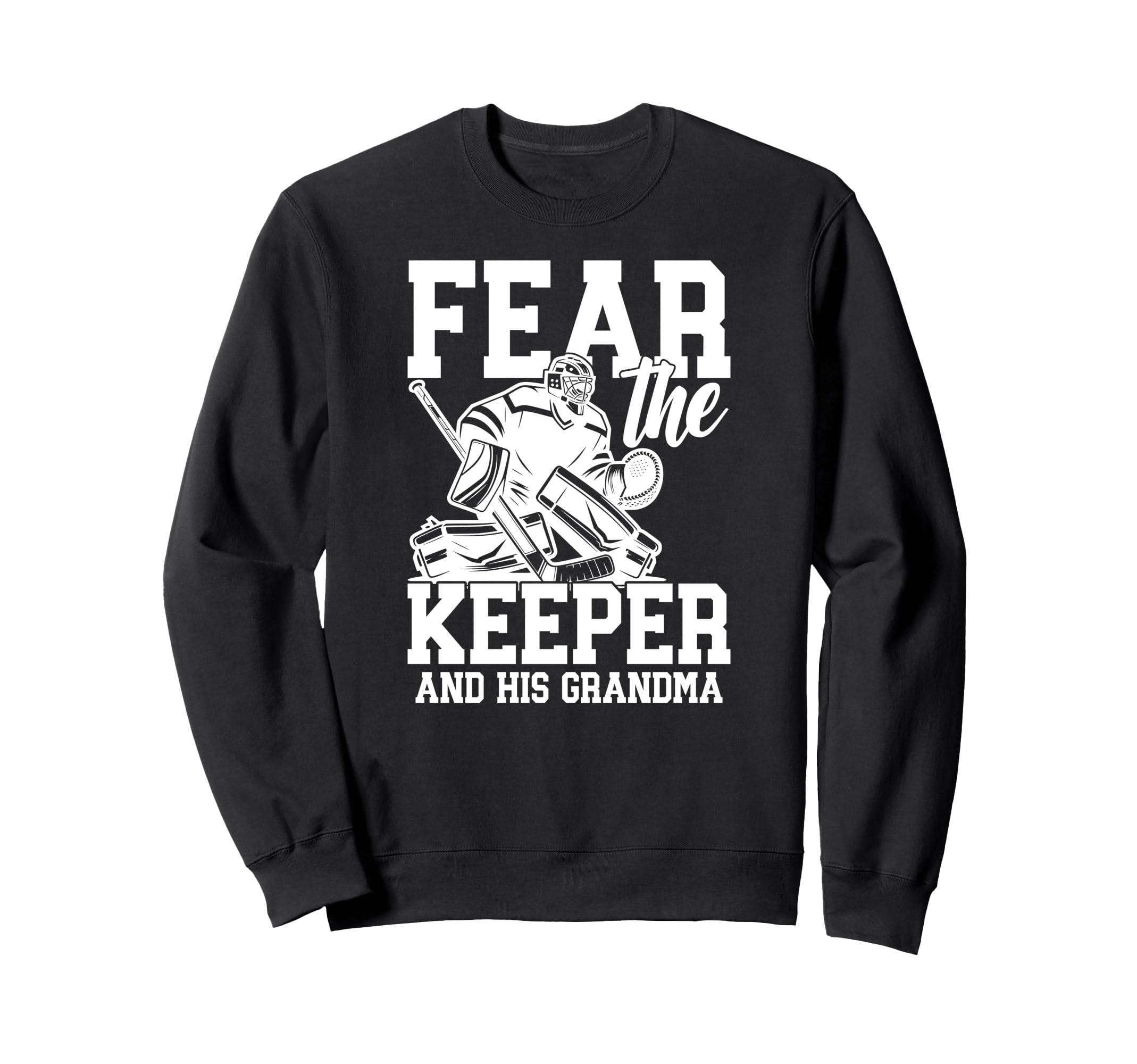 Funny Hockey Keeper Grandma Hockey Sweatshirt - Streetwear Style Men Women