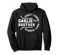 Crazy Proud Hockey Goalie Brother Hockey Hoodie - Trendy Graphic Men Women