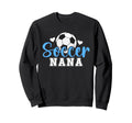 Soccer Nana Soccer Player Nana Sweatshirt - Streetwear Style Men Women