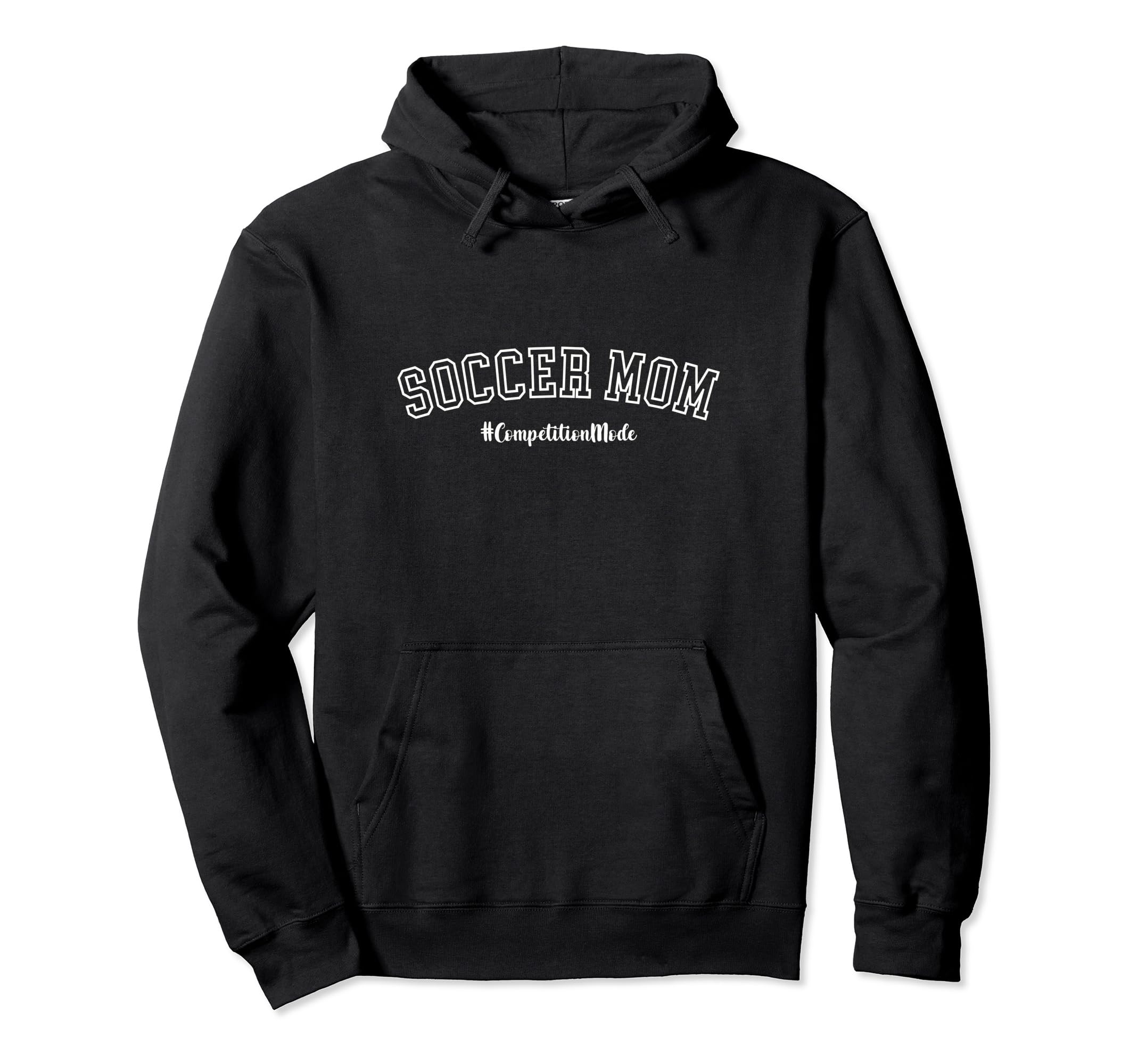Soccer Mom Competition Mode Sports Hoodie - Fun Novelty Design Men Women