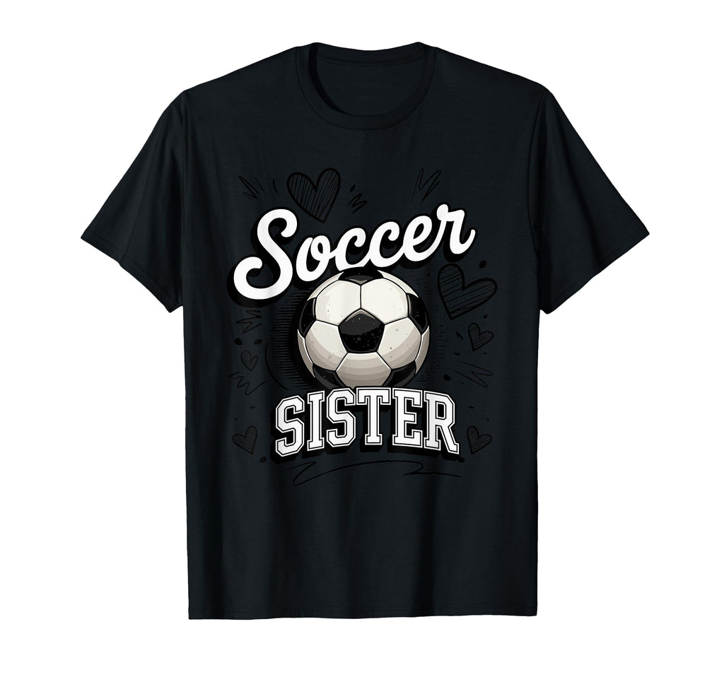 Soccer Sister Heart Football Family T-Shirt - Streetwear Style Unisex