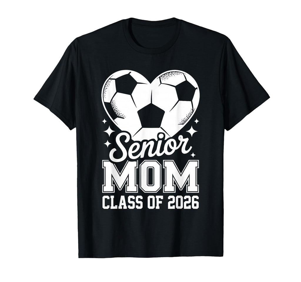 Senior Mom Class 2026 Soccer Graduation T-Shirt - Custom Art Print Unisex