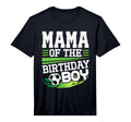 Soccer Birthday Mama Birthday Mama T-Shirt - Minimalist Print Unisex