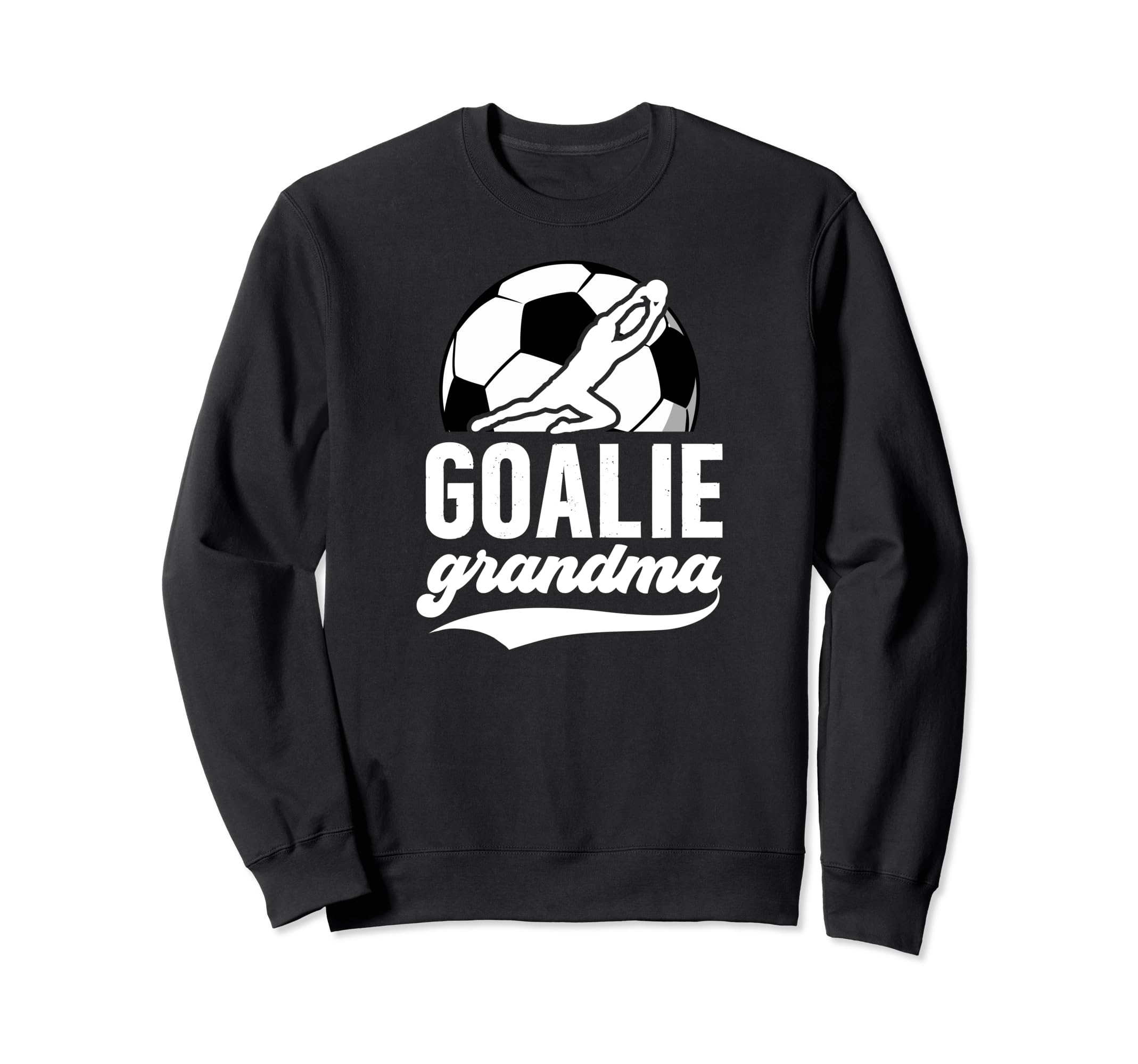Soccer Goalie Grandma Soccer Sweatshirt - Graphic Print for Adults