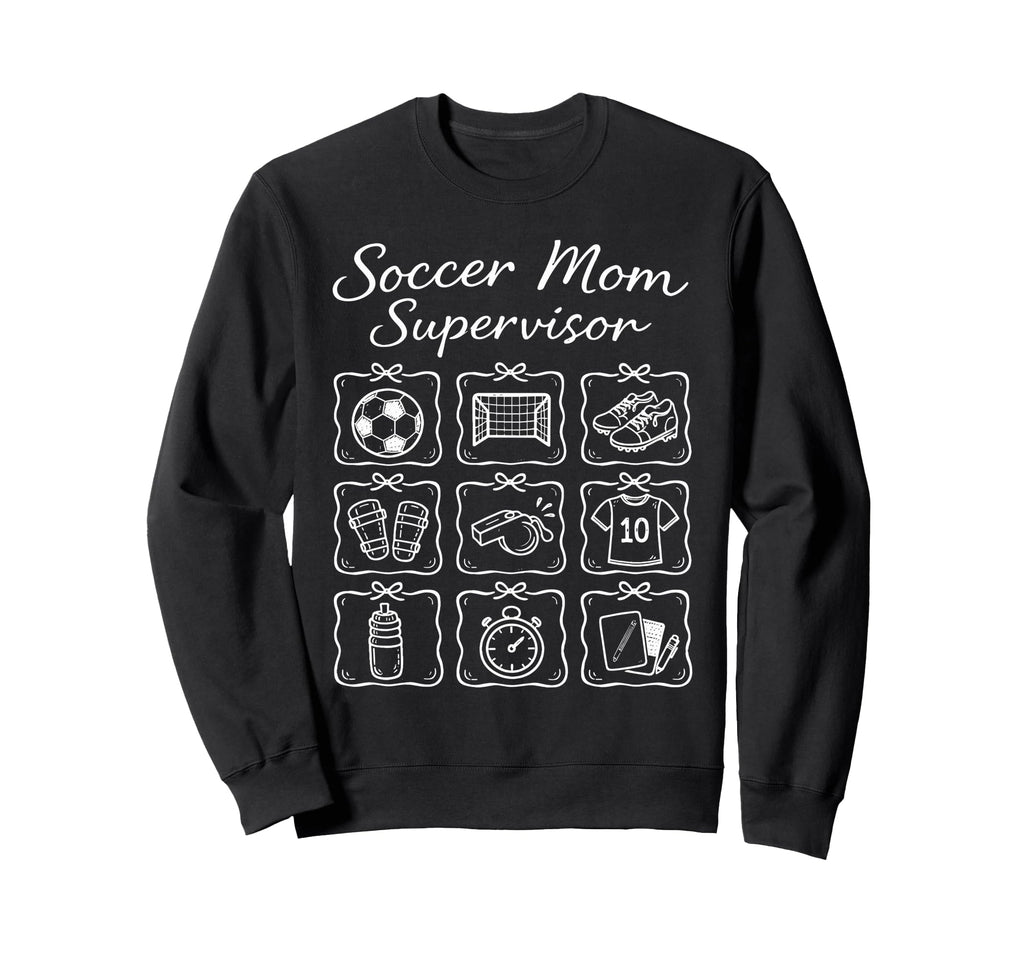 Funny Soccer Mom Supervisor Busy Sweatshirt - Aesthetic Graphic for Adults