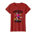 Soccer Soul Strong Soccer T-Shirt - Fun Novelty Design Unisex