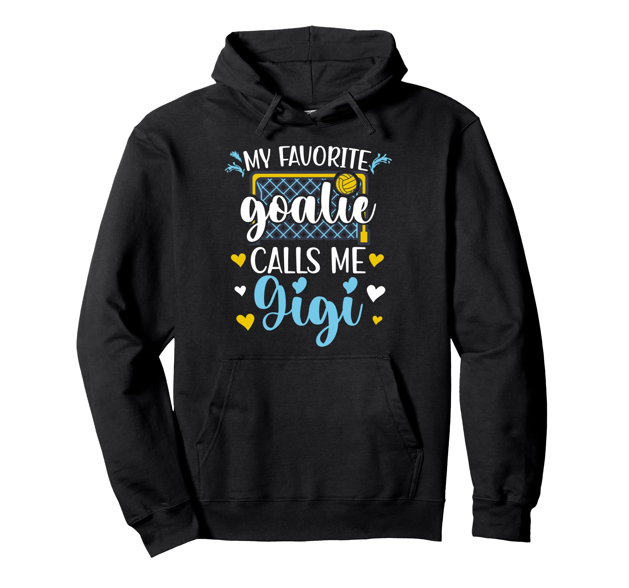Proud Water Polo Goalie Gigi Water Hoodie - Streetwear Style Men Women