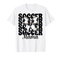 Soccer Mama Soccer Mom Mothers Day T-Shirt - Casual Everyday Wear Unisex